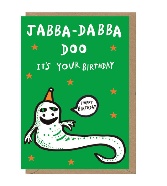 Jabba-Dabba Do Birthday Card