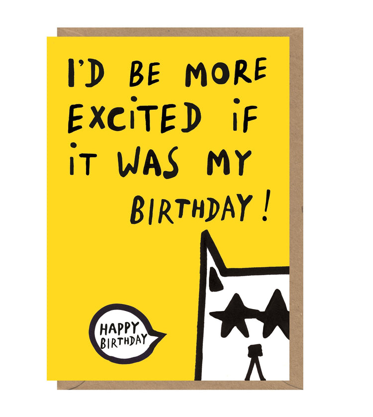 More Excited Birthday Card