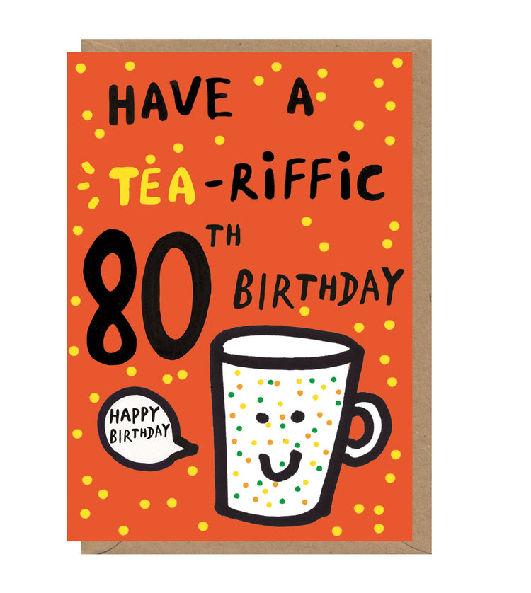 Tea-riffic 80th Birthday Card